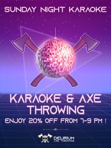 Daily promotions Karaoke and Axe Throwing